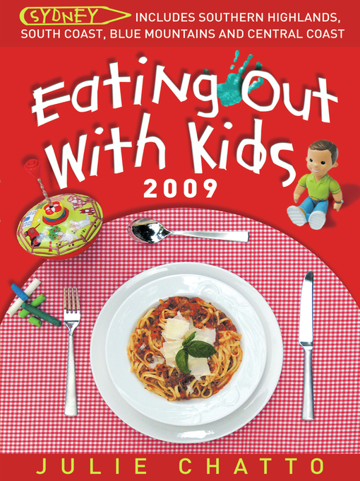 Cover image for Eating Out With Kids in Sydney 2009